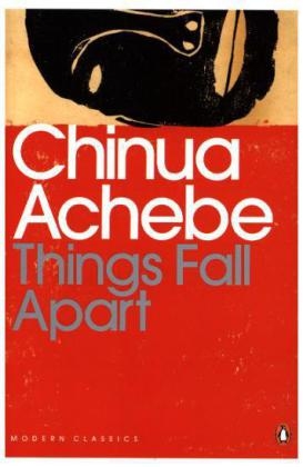 Things Fall Apart -  Chinua Achebe