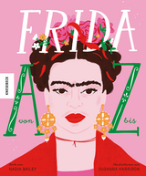 Frida von A bis Z - Nadia Bailey