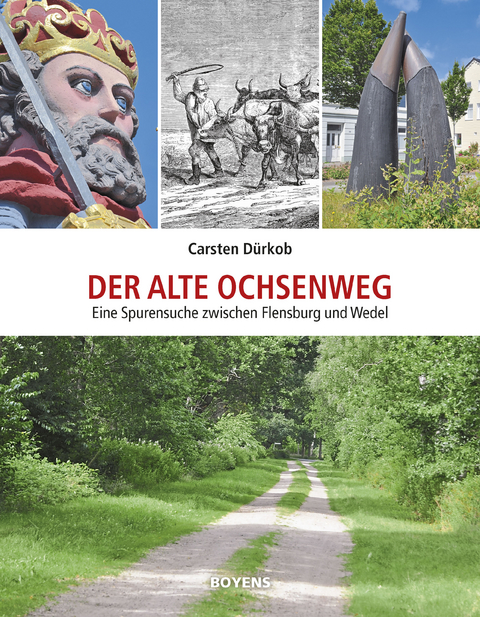 Der alte Ochsenweg - Carsten Dürkob