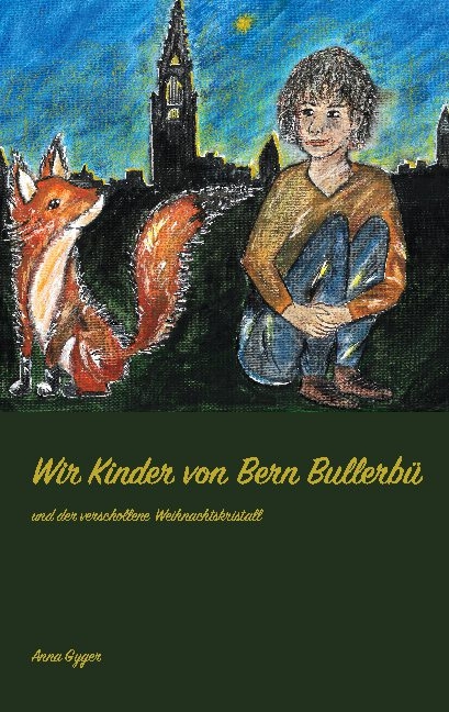 Wir Kinder von Bern Bullerbü - Anna Gyger