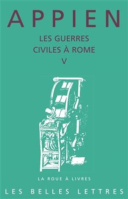 Appian, Les Guerres Civiles a Rome - Livre V
