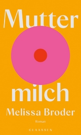 Muttermilch - Melissa Broder