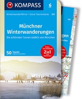 KOMPASS Wanderführer Münchner Winterwanderungen, 50 Touren - Siegfried Garnweidner