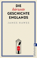 Die kürzeste Geschichte Englands - James Hawes