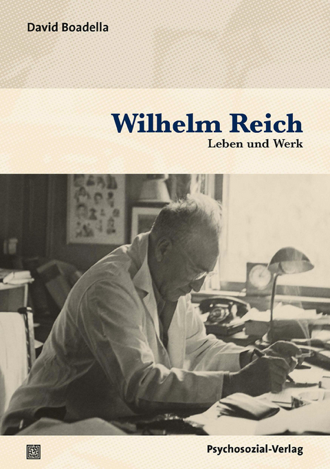 Wilhelm Reich - David Boadella