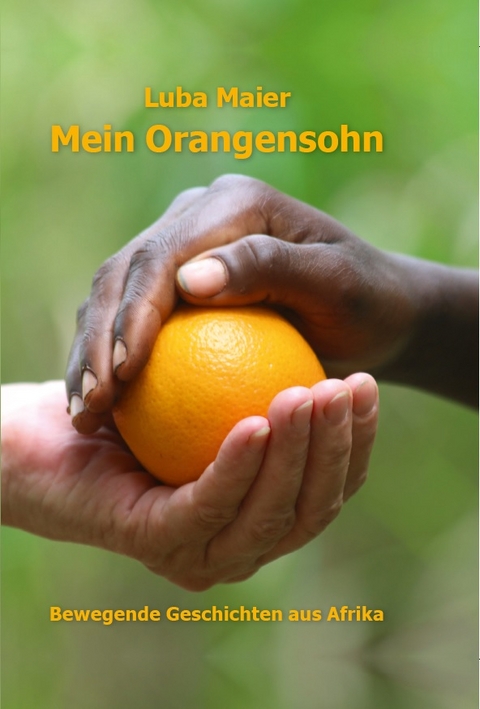 Mein Orangensohn - 