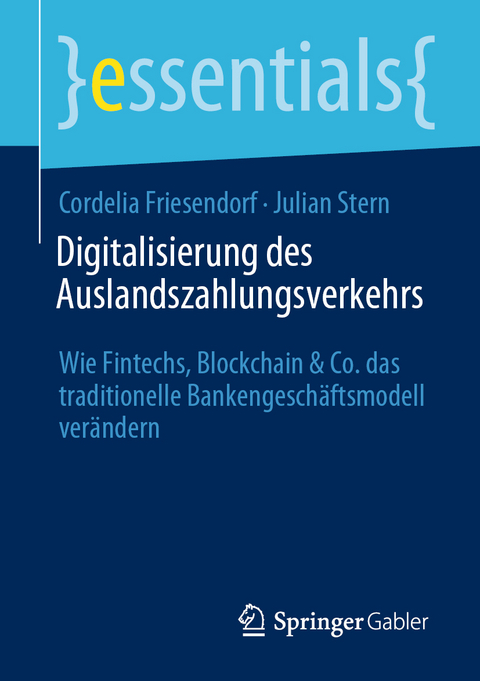 Digitalisierung des Auslandszahlungsverkehrs - Cordelia Friesendorf, Julian Stern