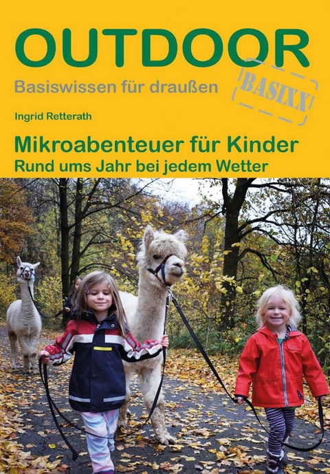 Mikroabenteuer für Kinder - Ingrid Retterath