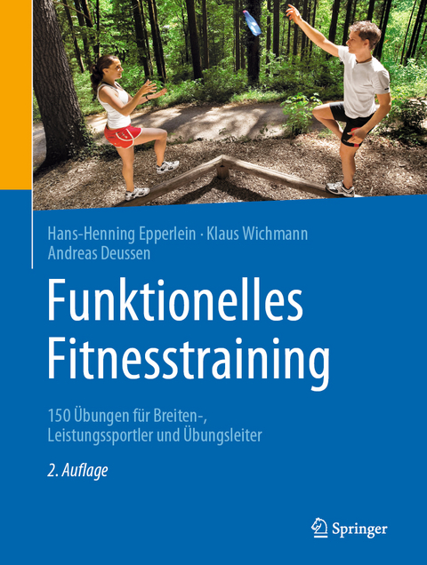 Funktionelles Fitnesstraining - Hans-Henning Epperlein, Klaus Wichmann, Andreas Deussen