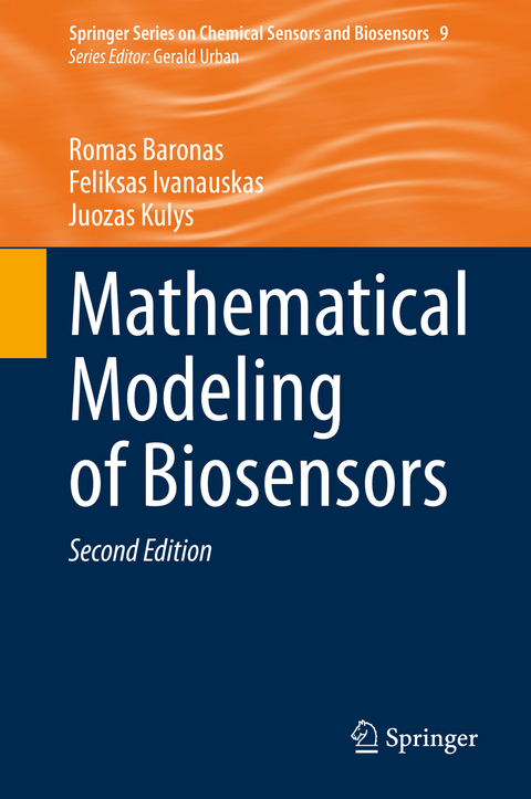 Mathematical Modeling of Biosensors - Romas Baronas, Feliksas Ivanauskas, Juozas Kulys