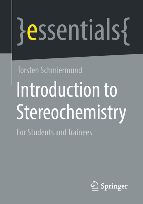 Introduction to Stereochemistry - Torsten Schmiermund