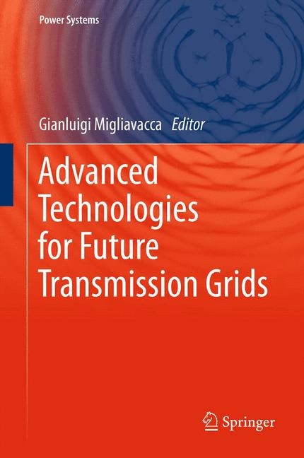 Advanced Technologies for Future Transmission Grids - 