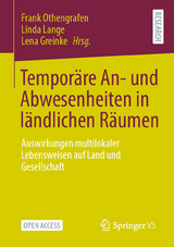 Temporäre An- und Abwesenheiten in ländlichen Räumen - 