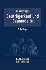 Bauträgerkauf und Baumodelle - Hans-Egon Pause, A. Olrik Vogel