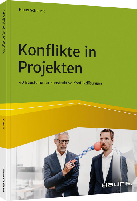 Konflikte in Projekten - Klaus Schenck