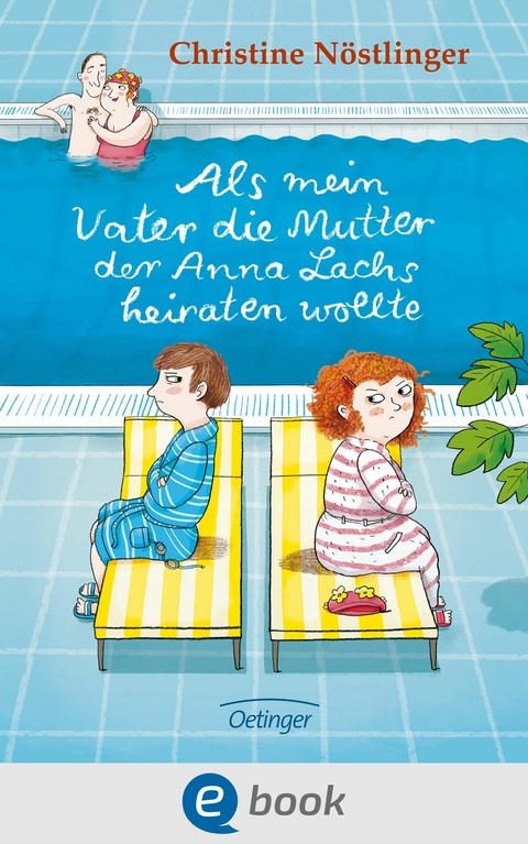 Als mein Vater die Mutter der Anna Lachs heiraten wollte -  Christine Nöstlinger