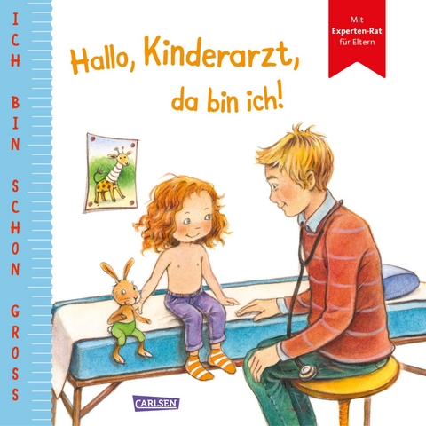 Ich bin schon groß: Hallo, Kinderarzt, da bin ich! - Anna Taube