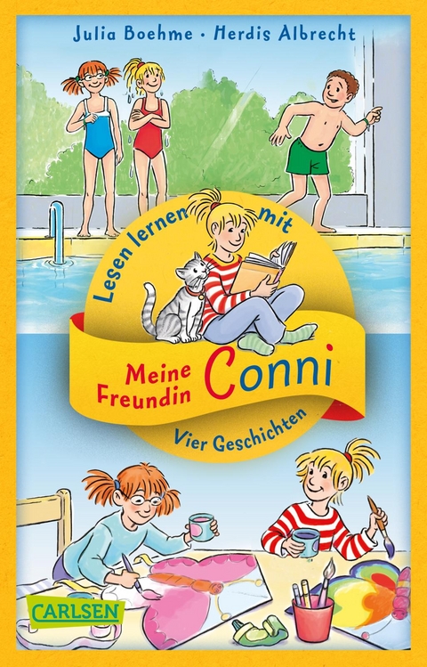 Lesen lernen mit Conni: Vier Conni-Geschichten zum Lesenlernen: Conni und der Frechdachs / Conni ist nicht feige / Conni und der verlorene Drachen / Conni reist zu den Sternen - Julia Boehme