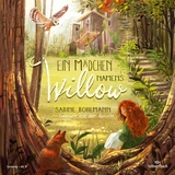 Ein Mädchen namens Willow 1: Ein Mädchen namens Willow - Sabine Bohlmann