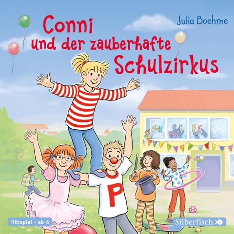 Conni und der zauberhafte Schulzirkus (Meine Freundin Conni - ab 6) - Julia Boehme