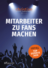 Mitarbeiter zu Fans machen - Christian Brink