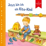 Ich bin schon groß: Jetzt bin ich ein Kita-Kind - Anna Taube