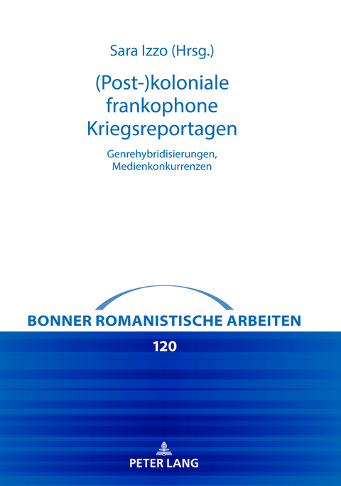 (Post-)koloniale frankophone Kriegsreportagen - 