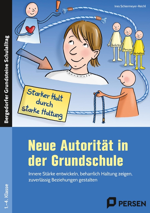 Neue Autorität in der Grundschule - Ines Schiermeyer-Reichl