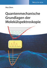 Quantenmechanische Grundlagen der Molekülspektroskopie - Max Diem