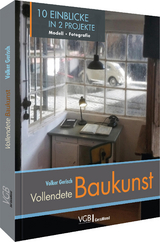 Vollendete Baukunst - Volker Gerisch