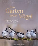 Ein Garten voller Vögel - Heinz Schmidbauer