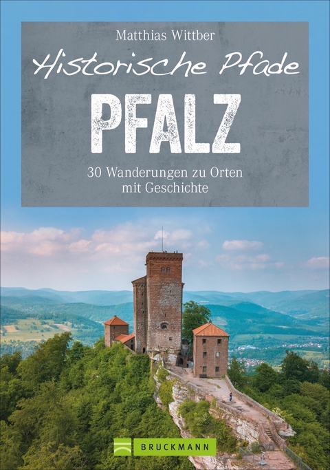 Historische Pfade Pfalz - Matthias Wittber
