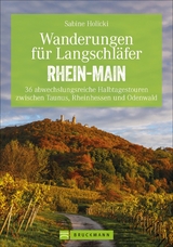 Wanderungen für Langschläfer Rhein-Main - Sabine Dr. Holicki