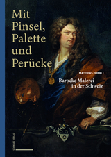 Mit Pinsel, Palette und Perücke - Matthias Oberli