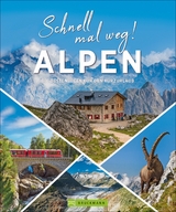 Schnell mal weg! Alpen - Gotlind Dr. Blechschmidt, Michael Pröttel, Hans-Peter Wedl