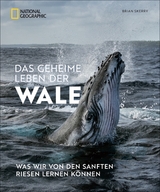 Das geheime Leben der Wale - Brian Skerry