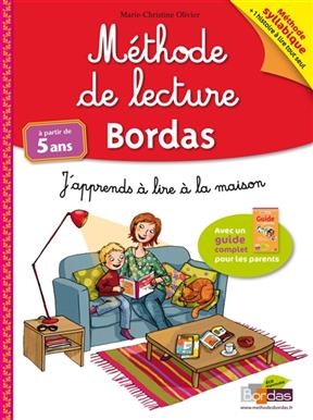 Méthode de lecture Bordas : j'apprends à lire à la maison - Marie-Christine Olivier