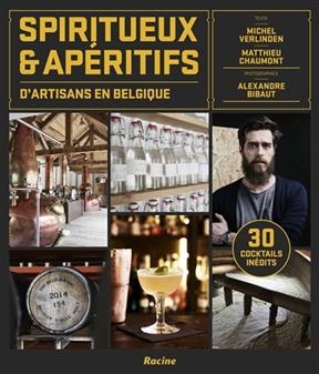 Spiritueux & apéritifs d'artisans en Belgique - M. Verlinden, M. Chaumont, A. Bibaut