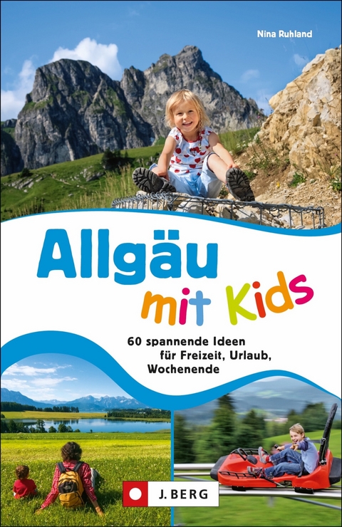 Allgäu mit Kids - Nina Ruhland