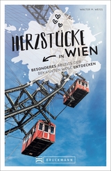 Herzstücke in Wien - Walter M. Weiss