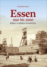Essen 1950-2000 - Friedhelm Wessel