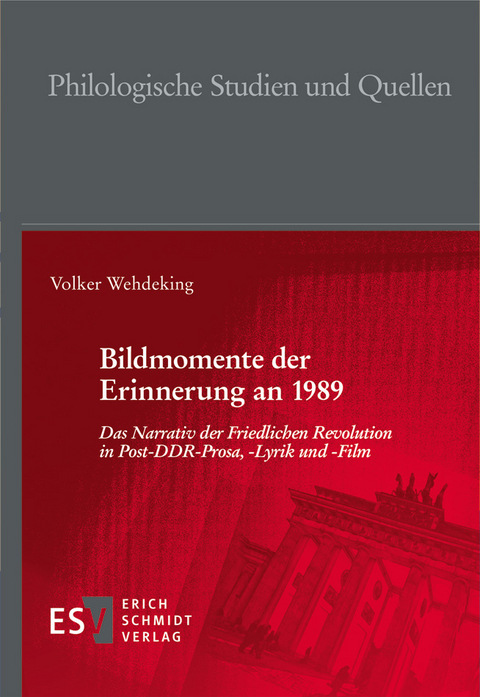 Bildmomente der Erinnerung an 1989 - Volker Wehdeking