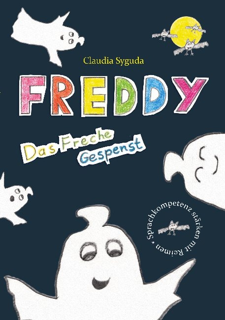 Freddy, das freche Gespenst - Claudia Syguda