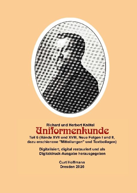 Richard und Herbert Knötel, Uniformenkunde Teil 6 (Bände XVII und XVIII, Neue Folgen I und II, dazu erschienene Mitteilungen und Textbeilagen) - 