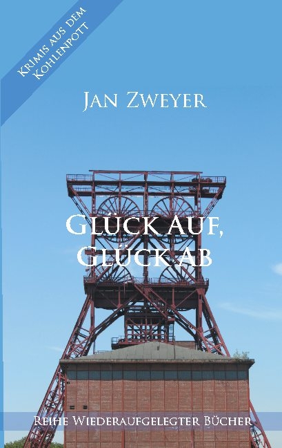 Glück Auf, Glück Ab - Jan Zweyer