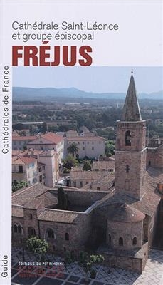 FREJUS - LA CATHEDRALE SAINT LEONCE ET G -  FIXOT SAUZE