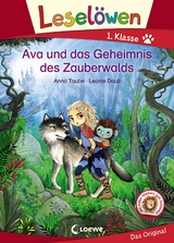 Leselöwen 1. Klasse - Ava und das Geheimnis des Zauberwalds - Anna Taube