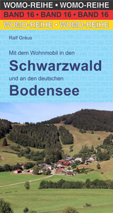 Mit dem Wohnmobil in den Schwarzwald - Gréus, Ralf