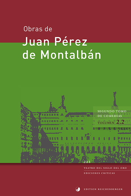Segundo tomo de comedias, II - Pérez de Montalbán Juan