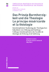 Das Prinzip Barmherzigkeit und die Theologie / Le principe miséricorde et la théologie - 